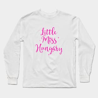 Little Miss Hungary Pink Long Sleeve T-Shirt